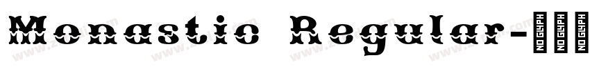 Monastic Regular字体转换